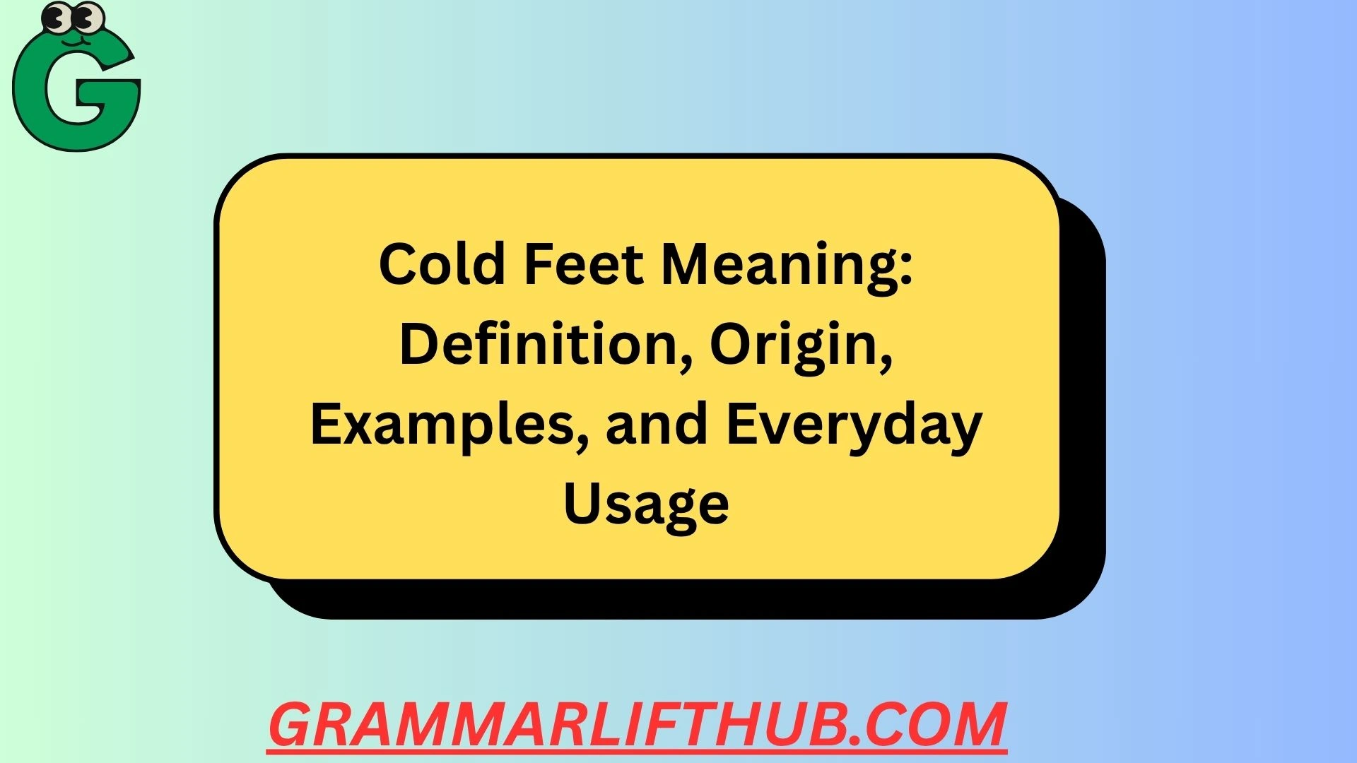 Cold Feet Meaning