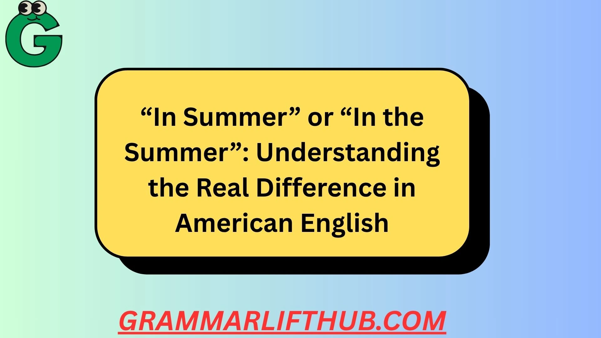 “In Summer” or “In the Summer”