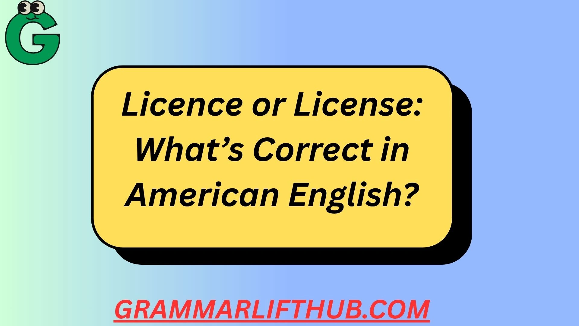 Licence or License