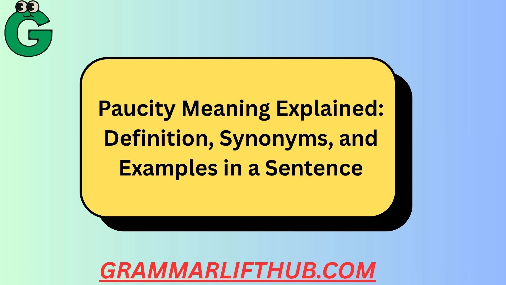 Paucity Meaning Explained