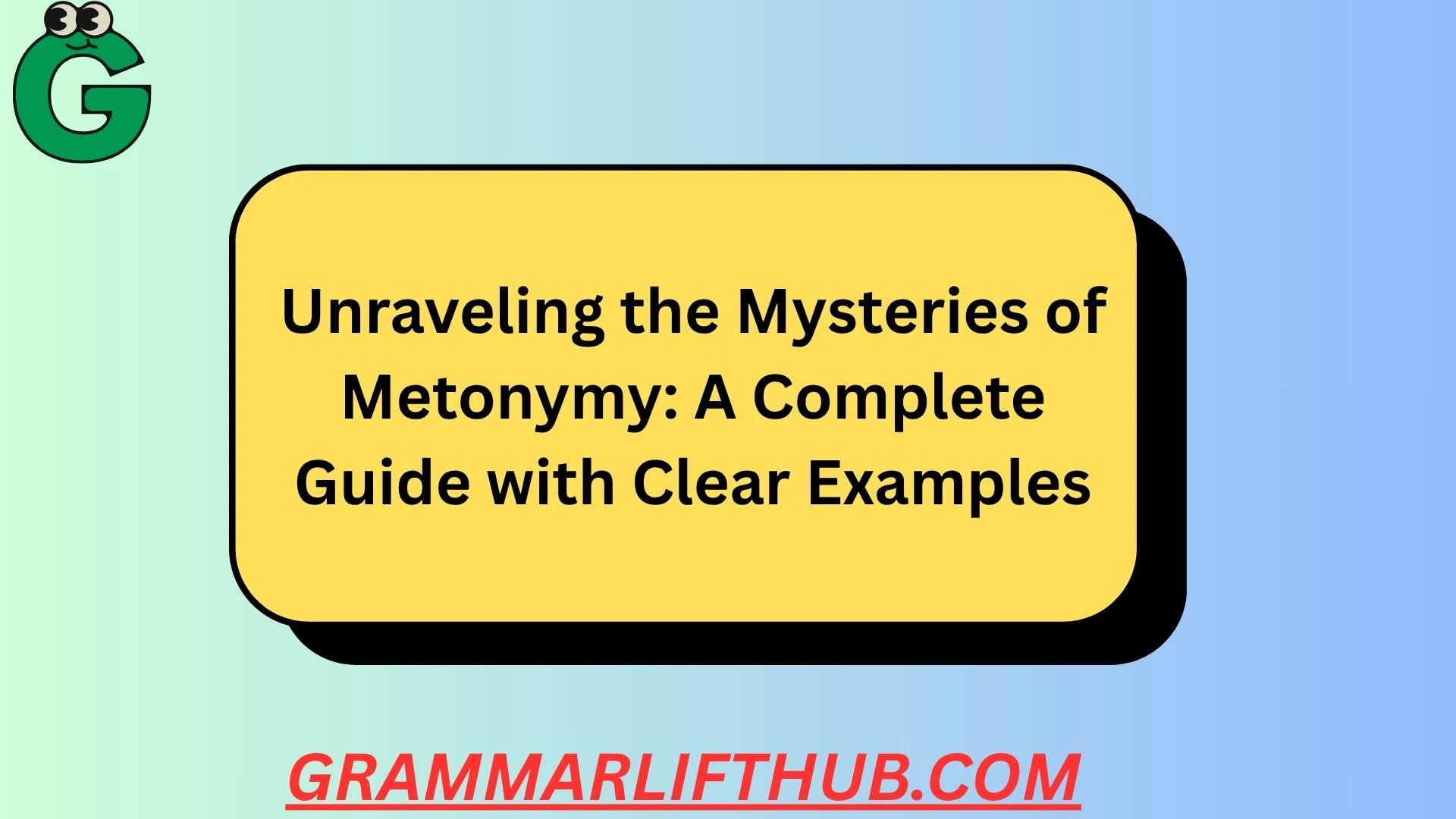 Unraveling the Mysteries of Metonymy