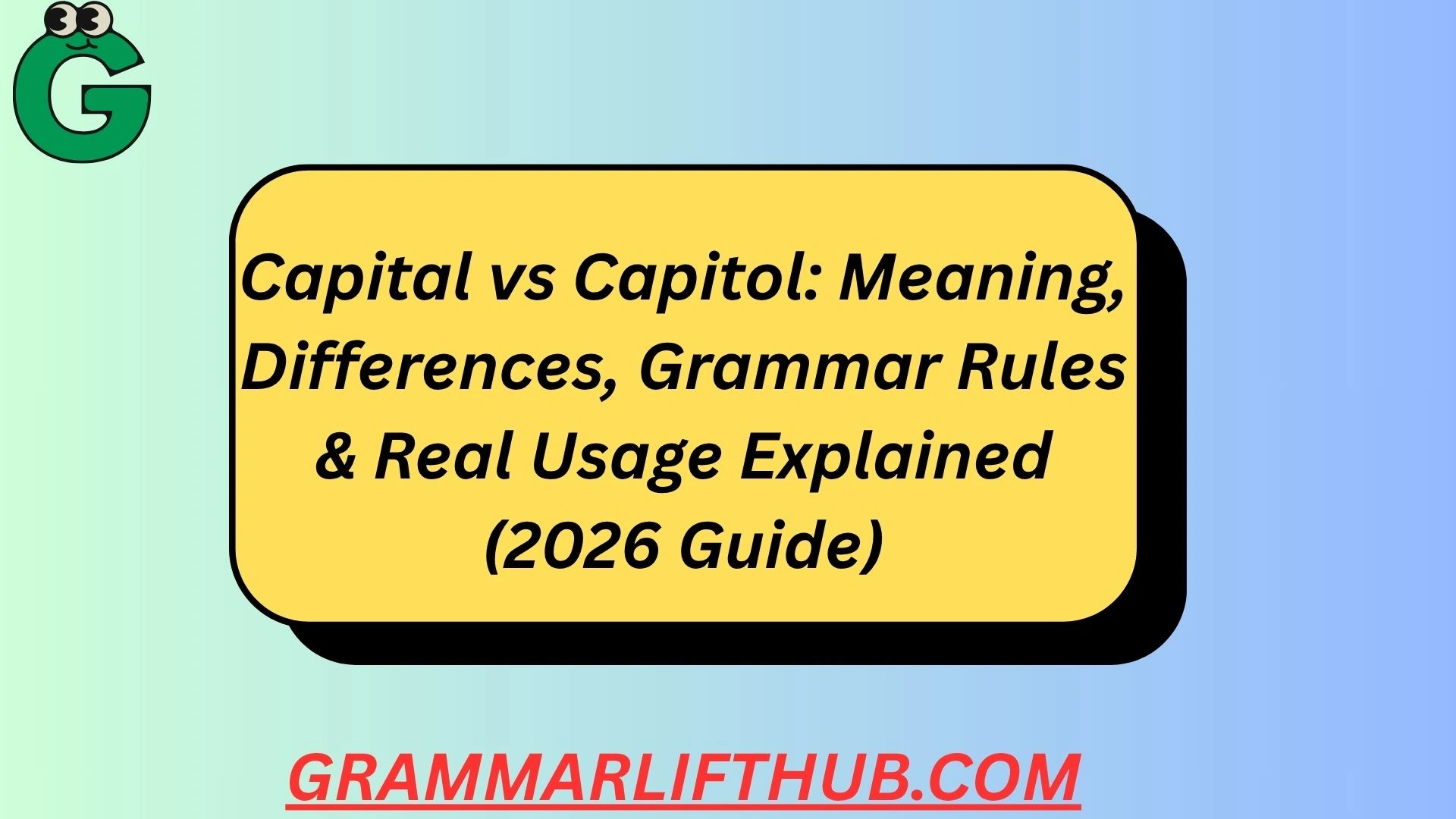 Capital vs Capitol