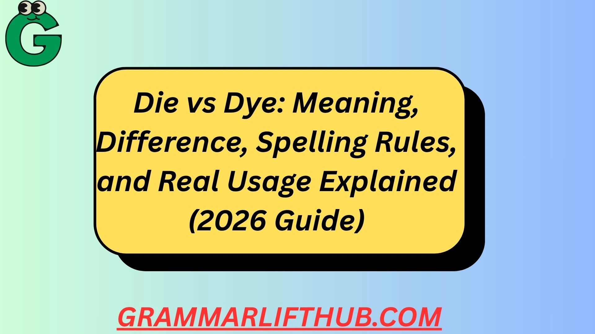 Die vs Dye