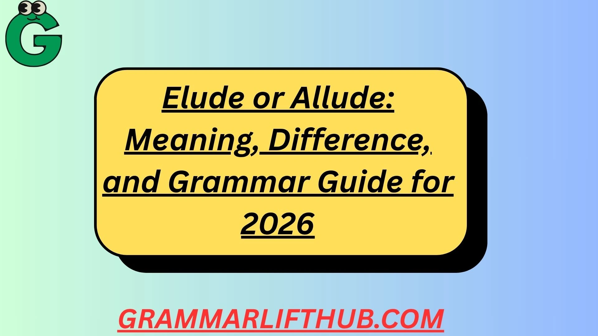 Elude or Allude