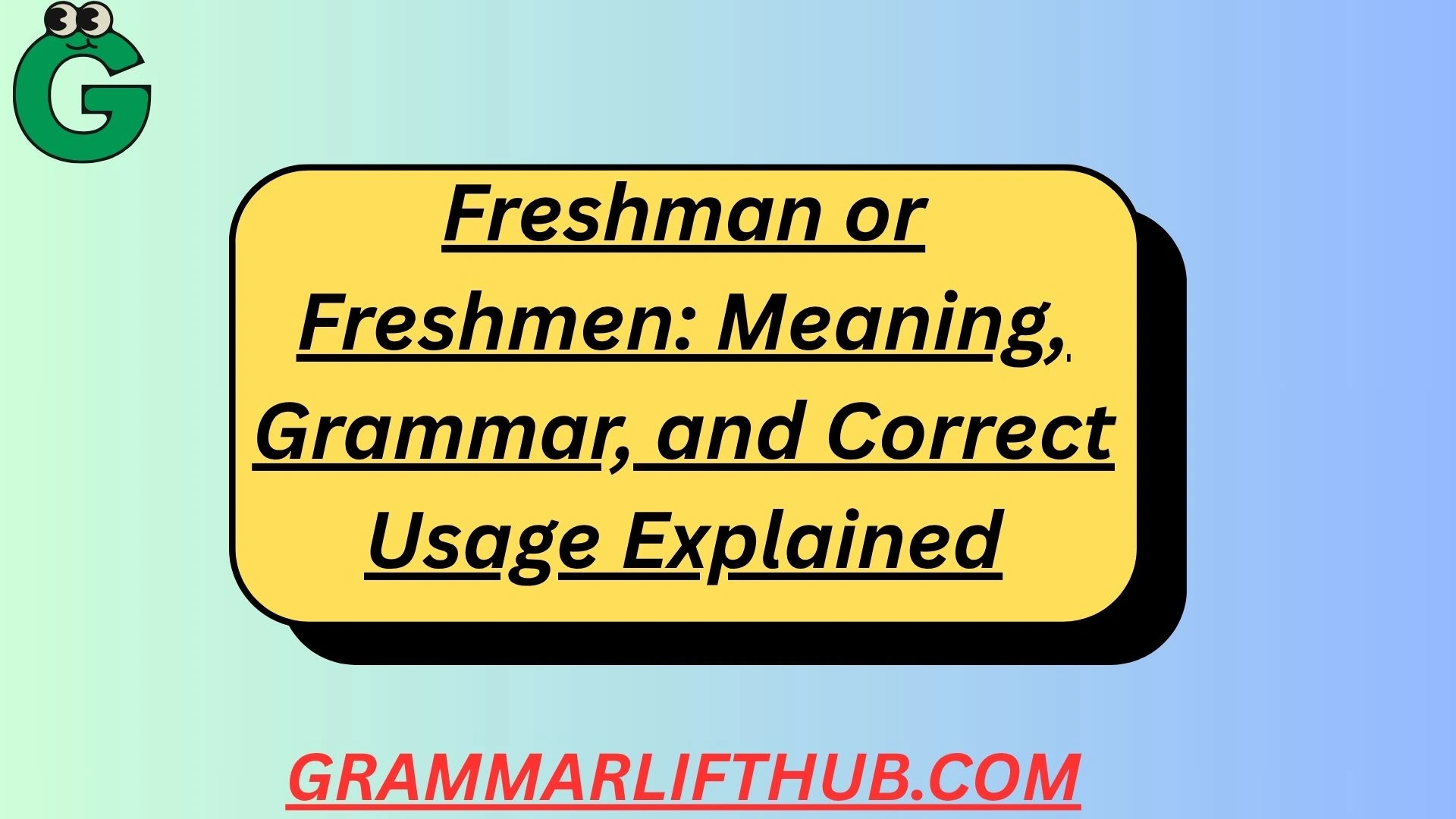 Freshman or Freshmen