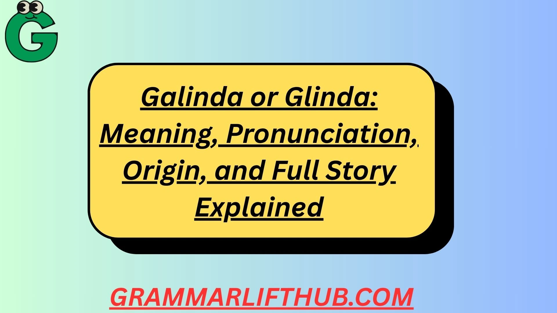 Galinda or Glinda