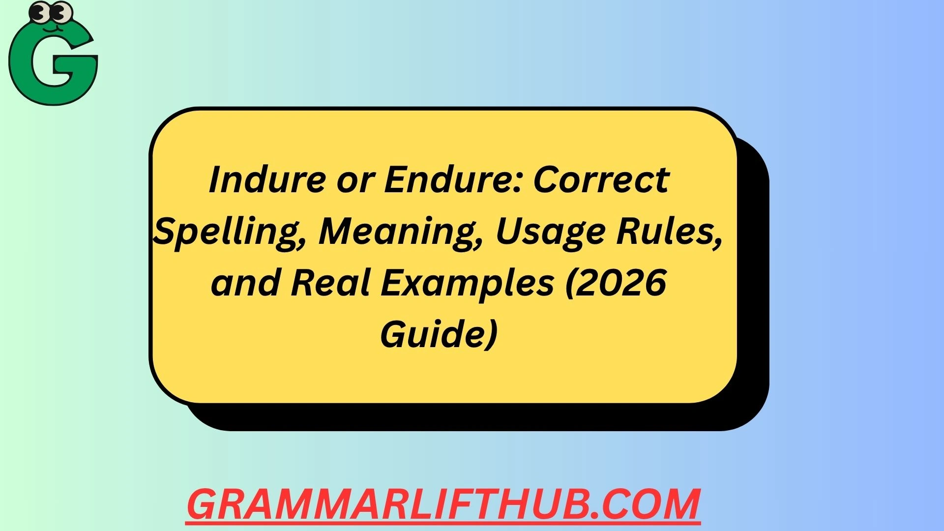 Indure or Endure