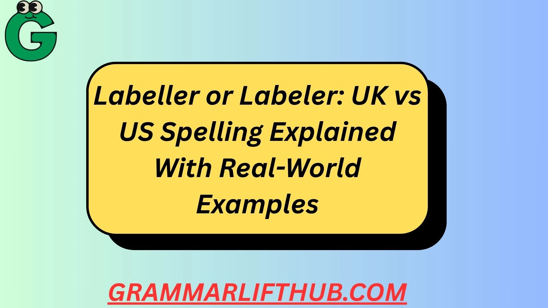 Labeller or Labeler