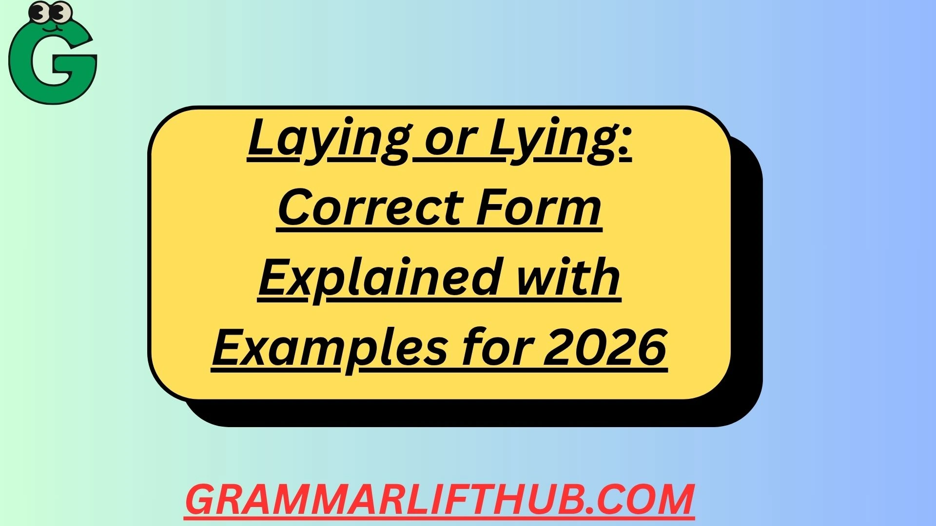 Laying or Lying