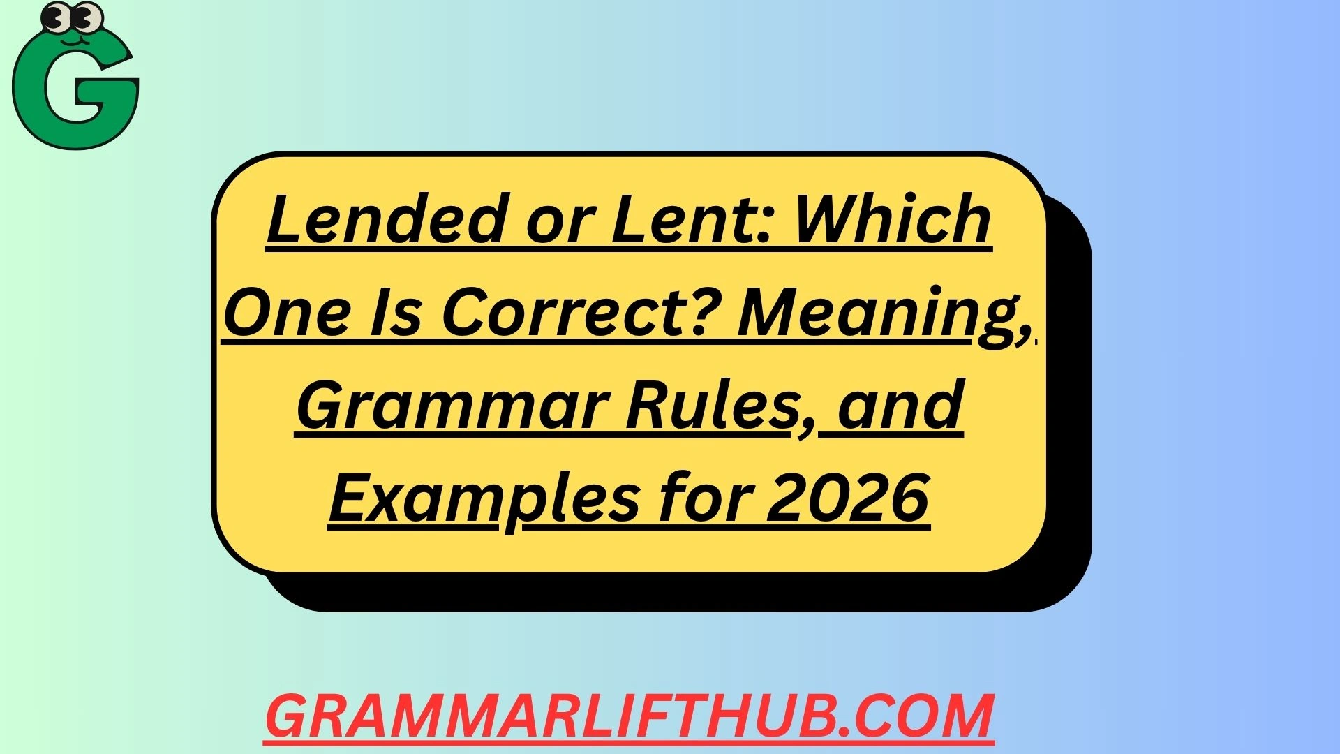 Lended or Lent
