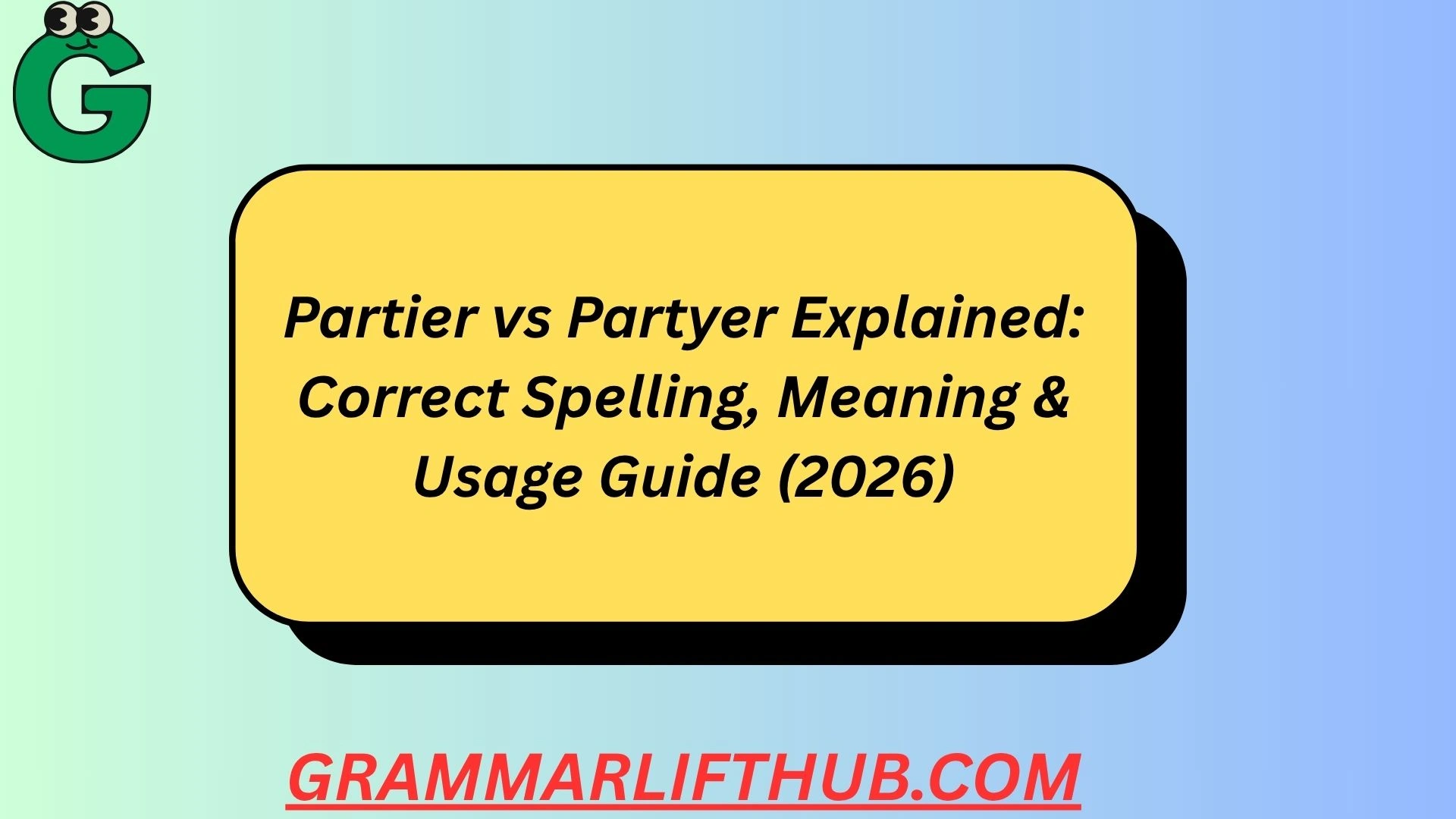 Partier vs Partyer Explained