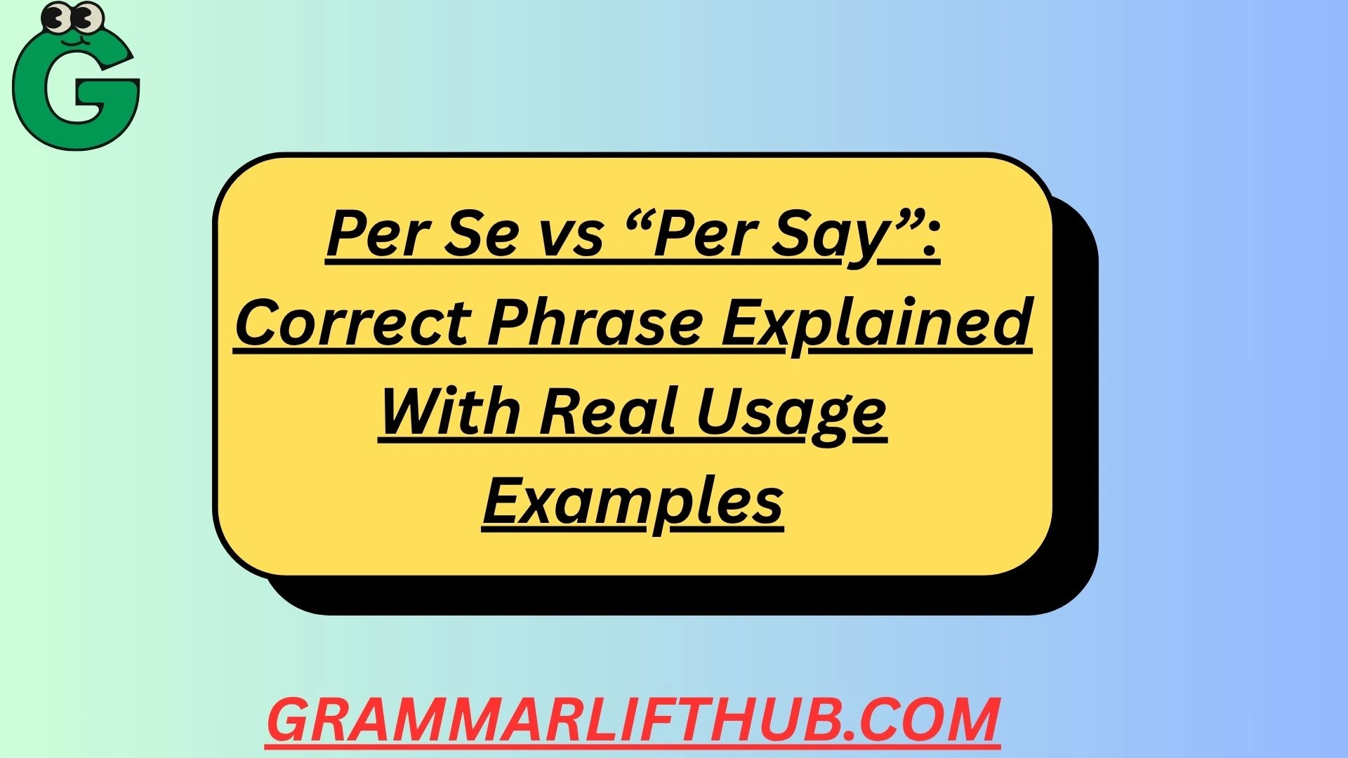 Per Se vs “Per Say”