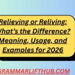 Relieving or Reliving