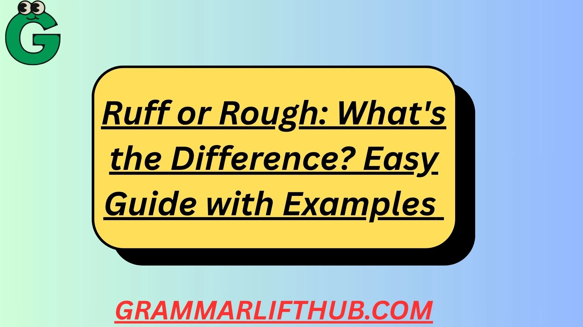 Ruff or Rough