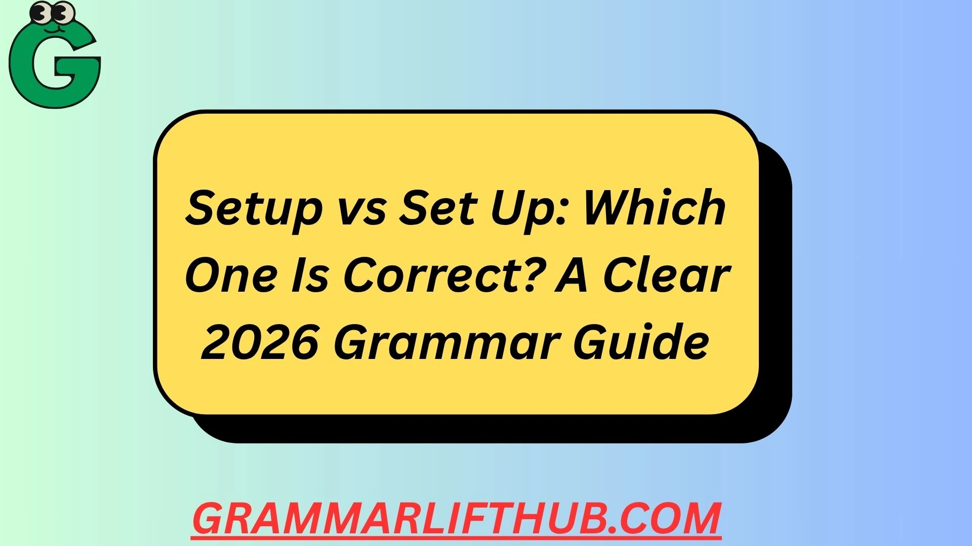 Setup vs Set Up