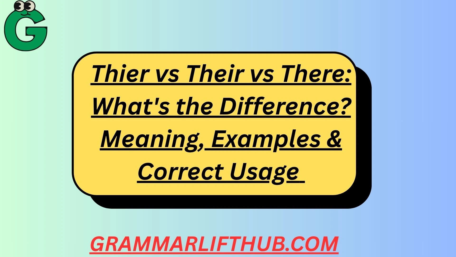 Thier vs Their vs There