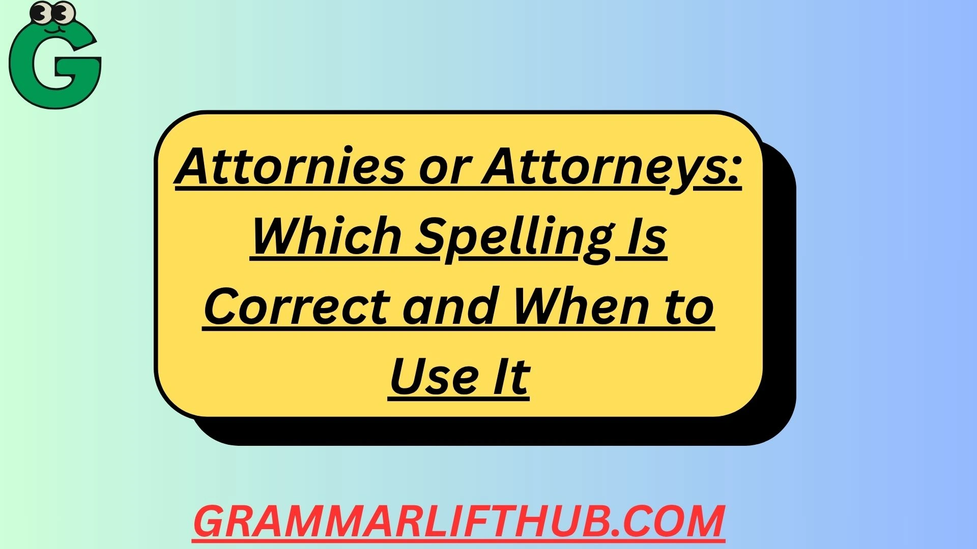 Attornies or Attorneys