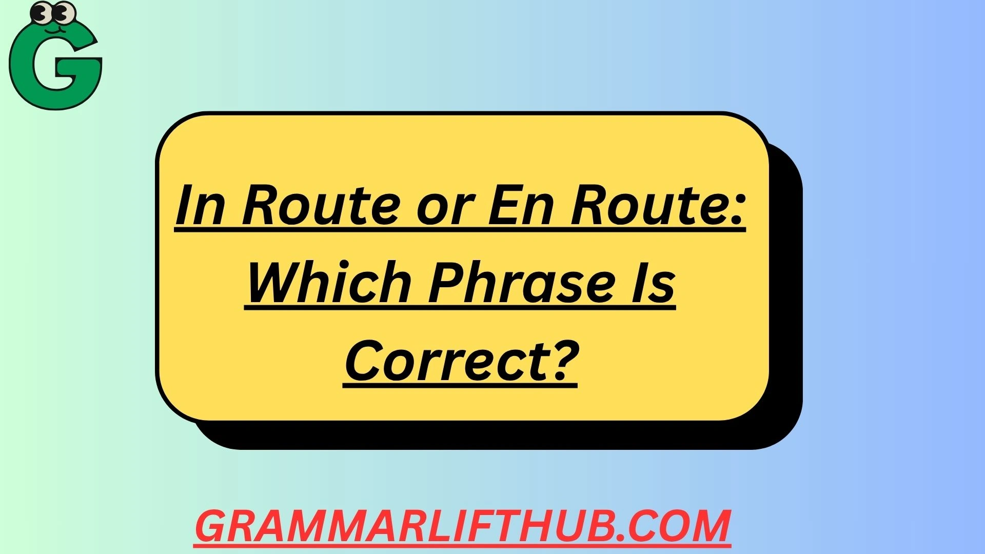 In Route or En Route