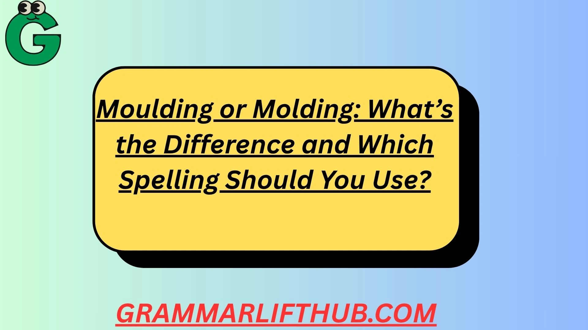 Moulding or Molding