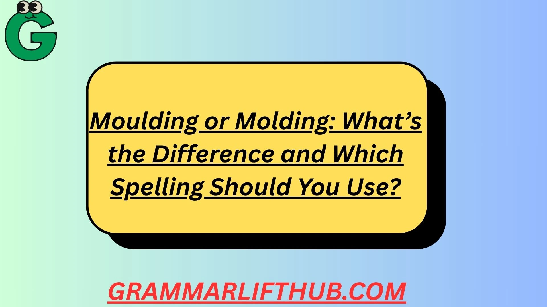 Moulding or Molding