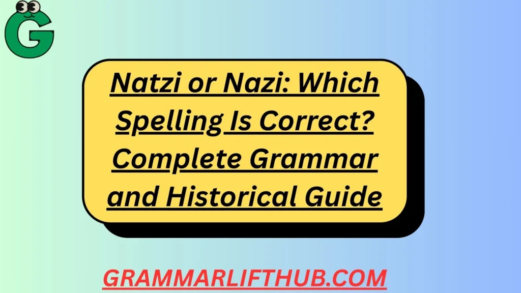 Natzi or Nazi