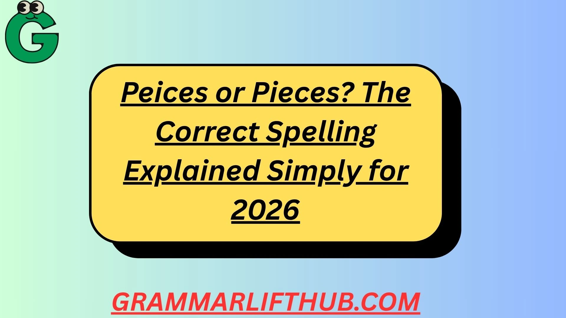 Peices or Pieces