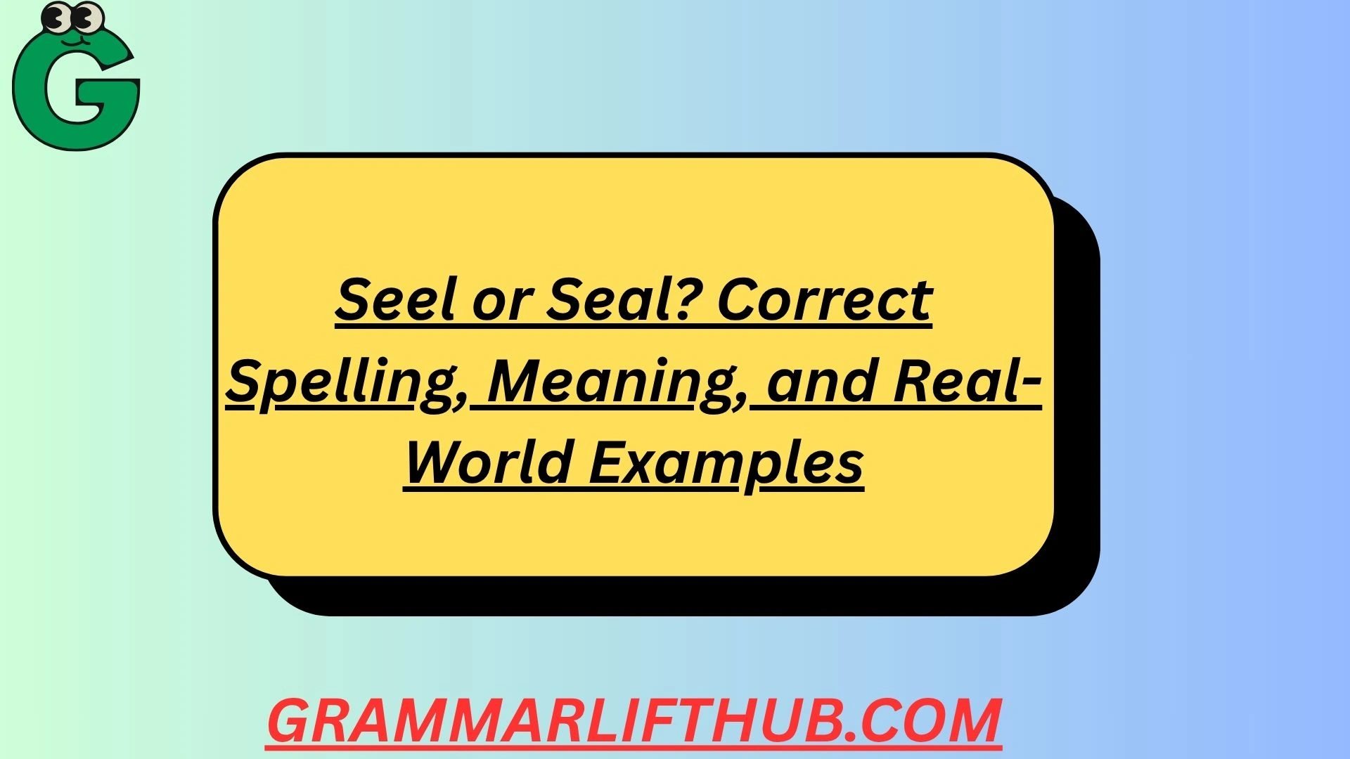 Seel or Seal