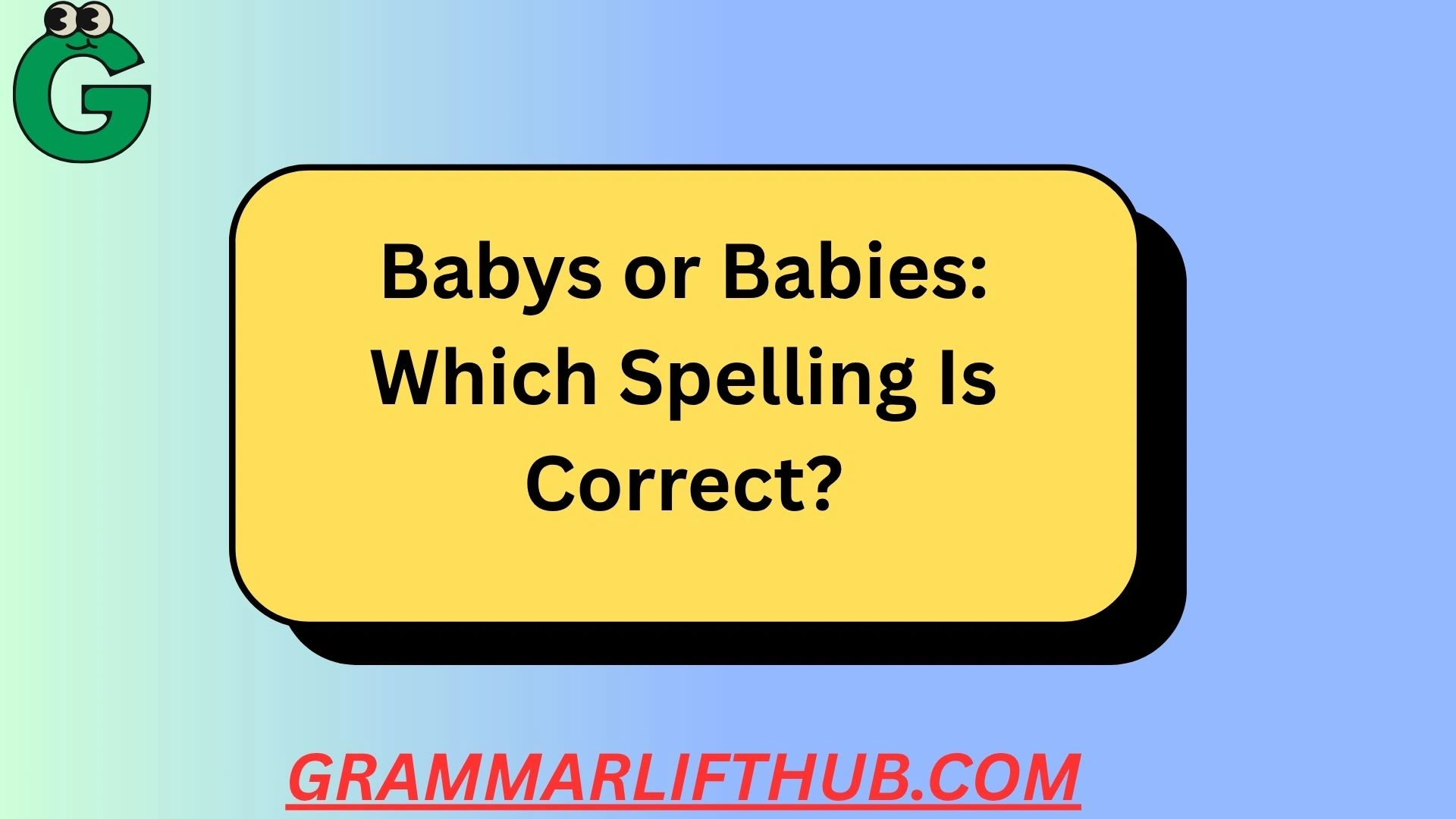 Babys or Babies