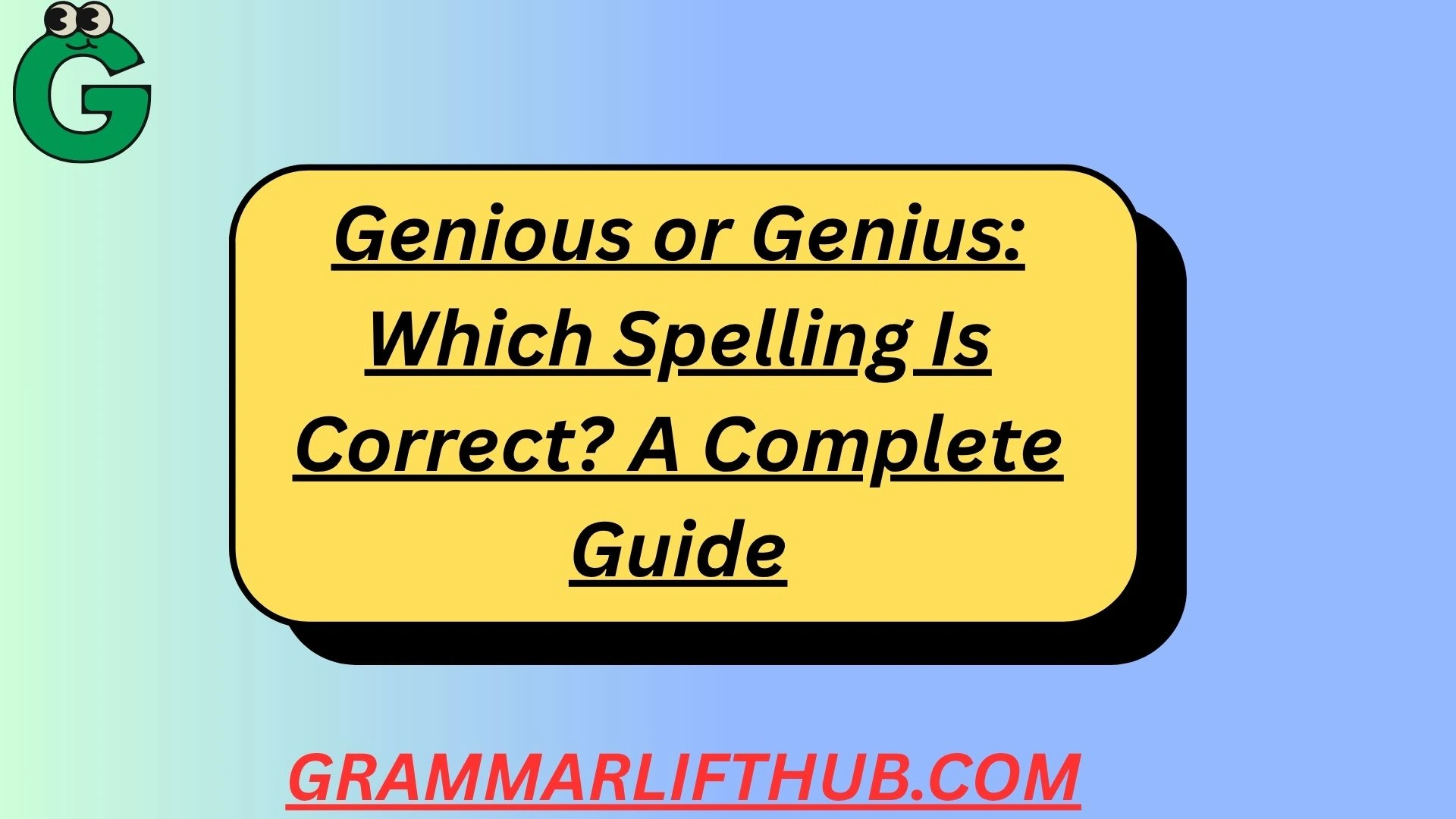 Genious or Genius