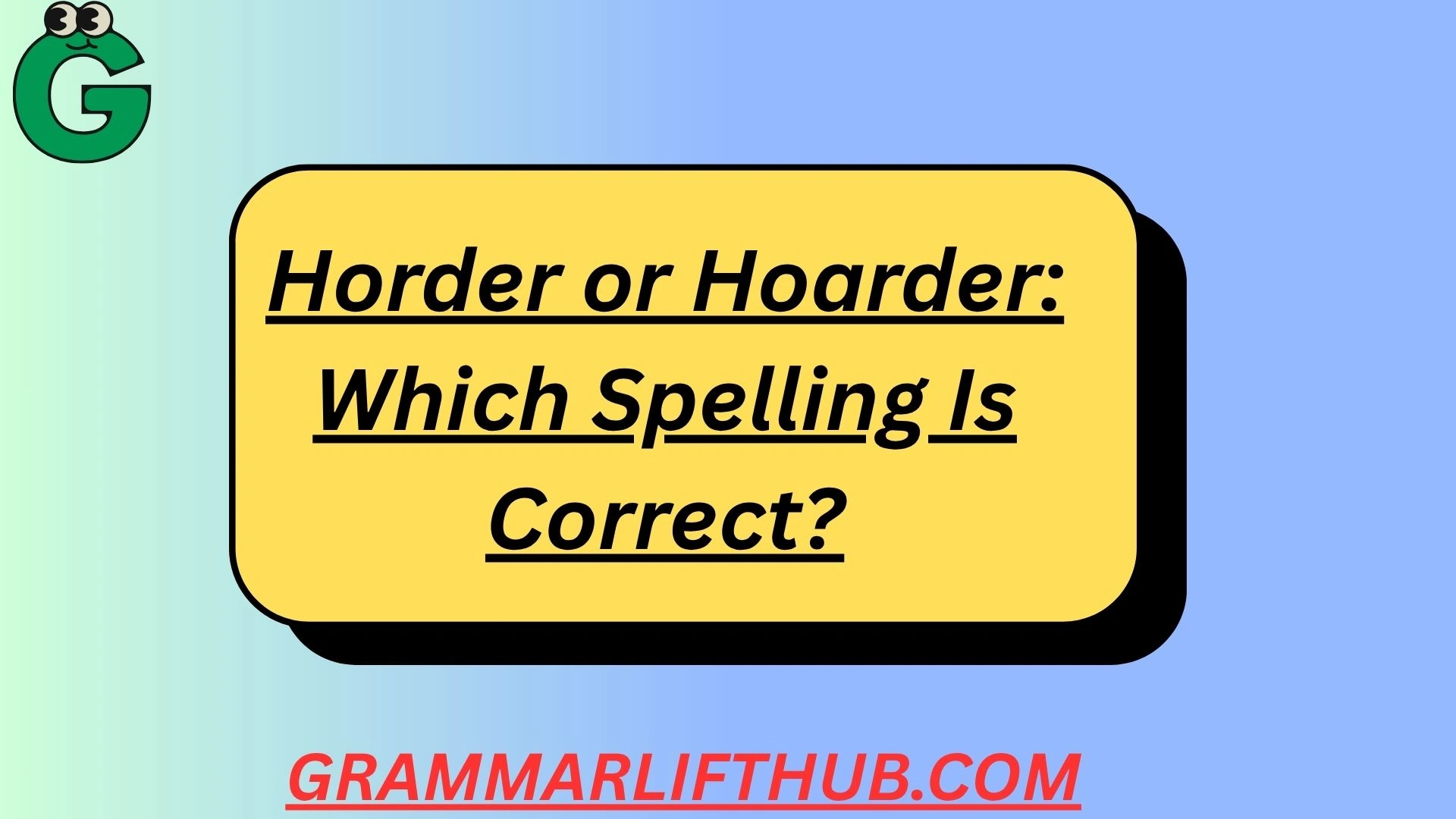 Horder or Hoarder