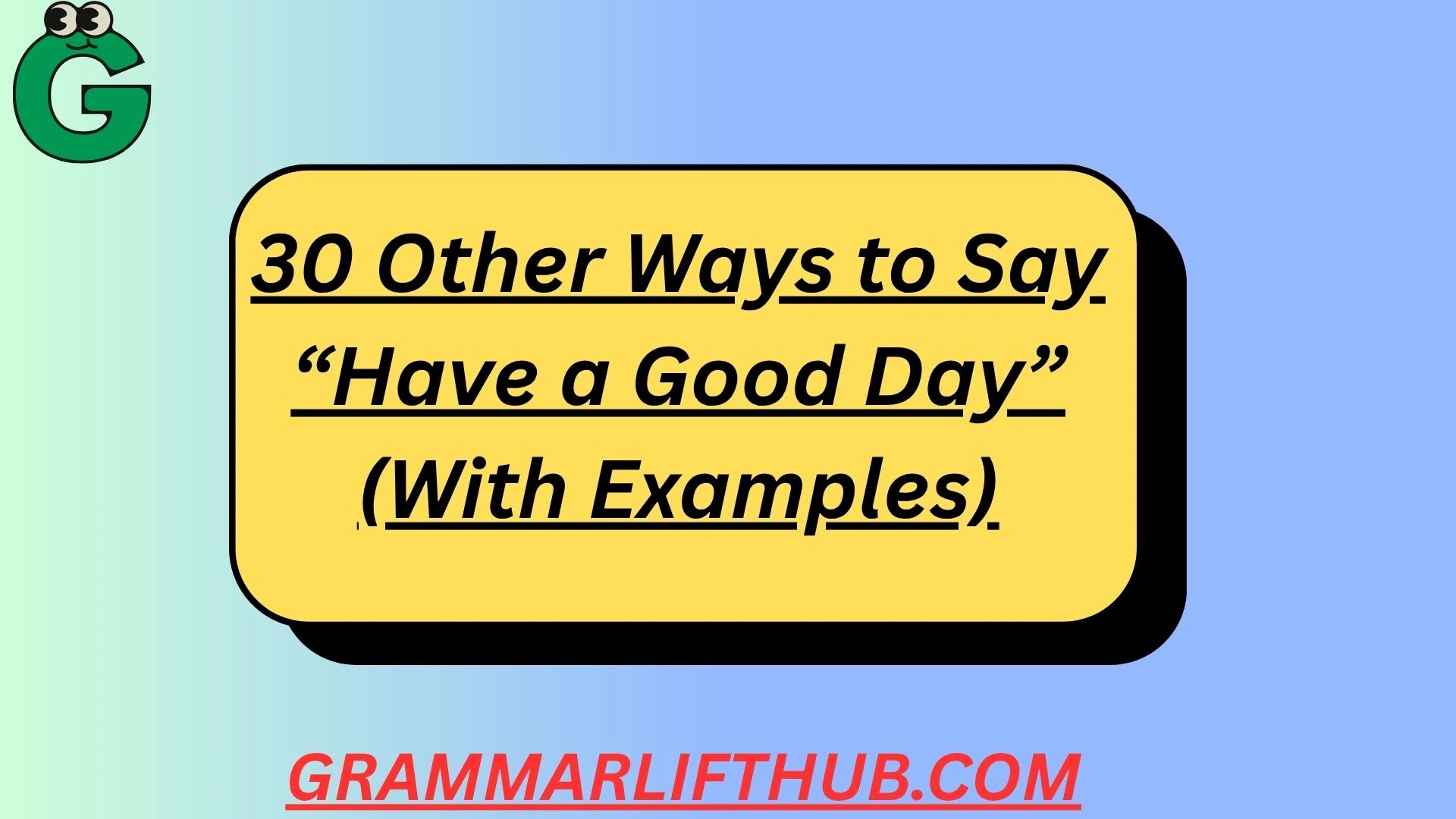 Have a Good Day