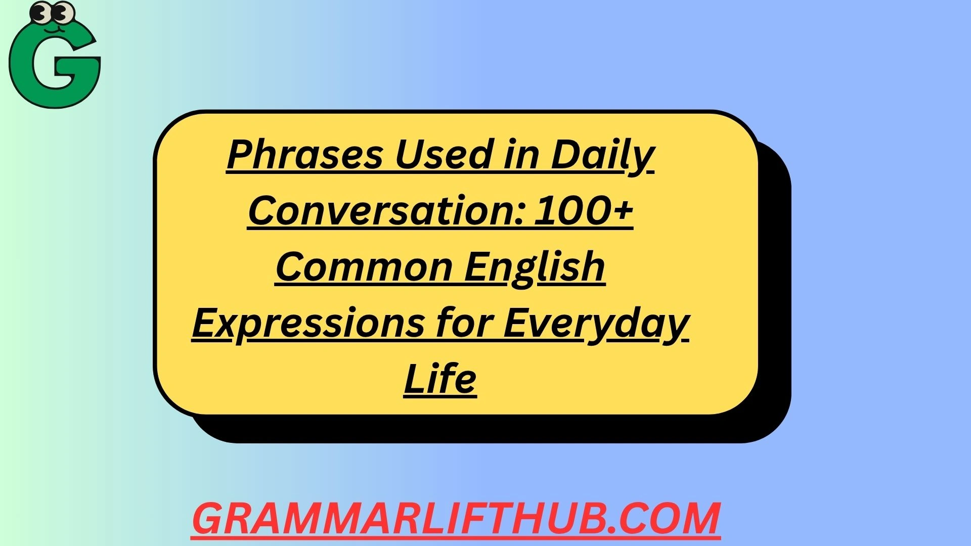 Phrases Used in Daily Conversation