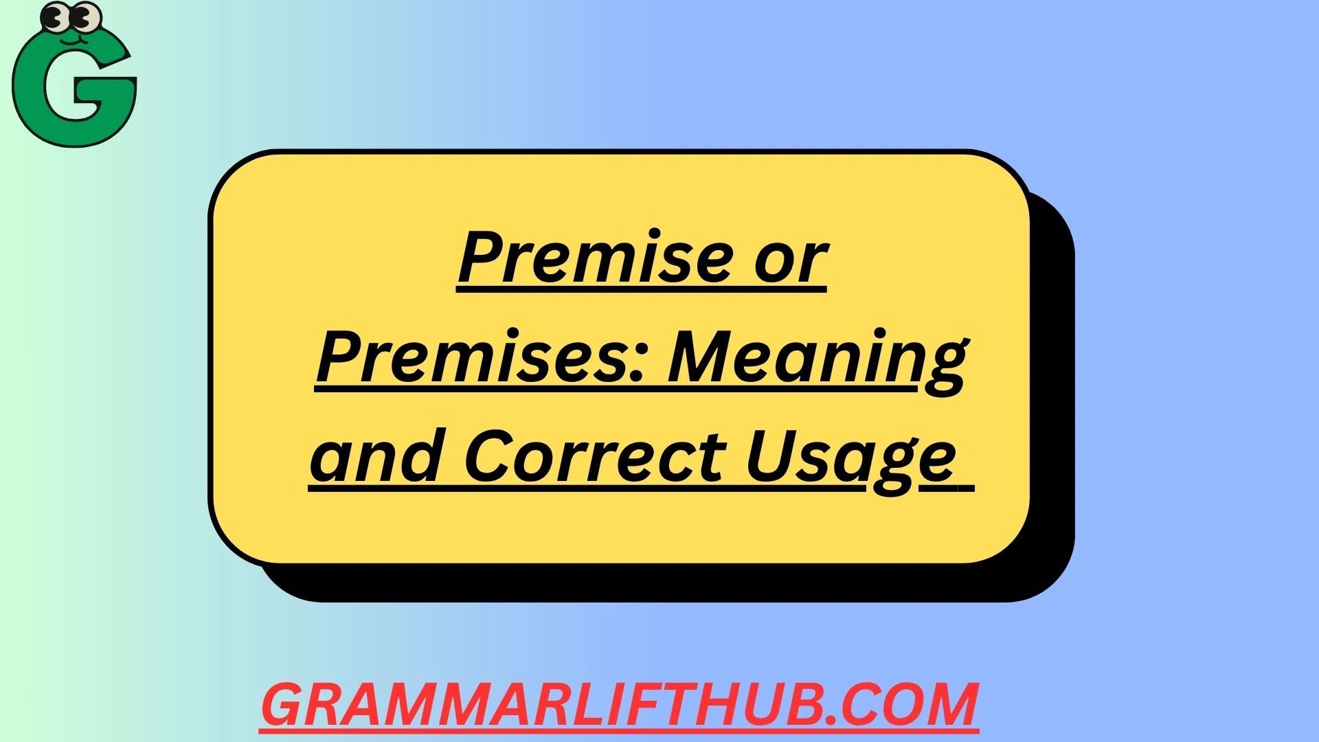 Premise or Premises