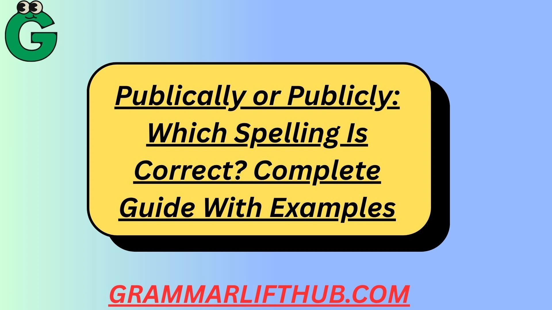 Publically or Publicly