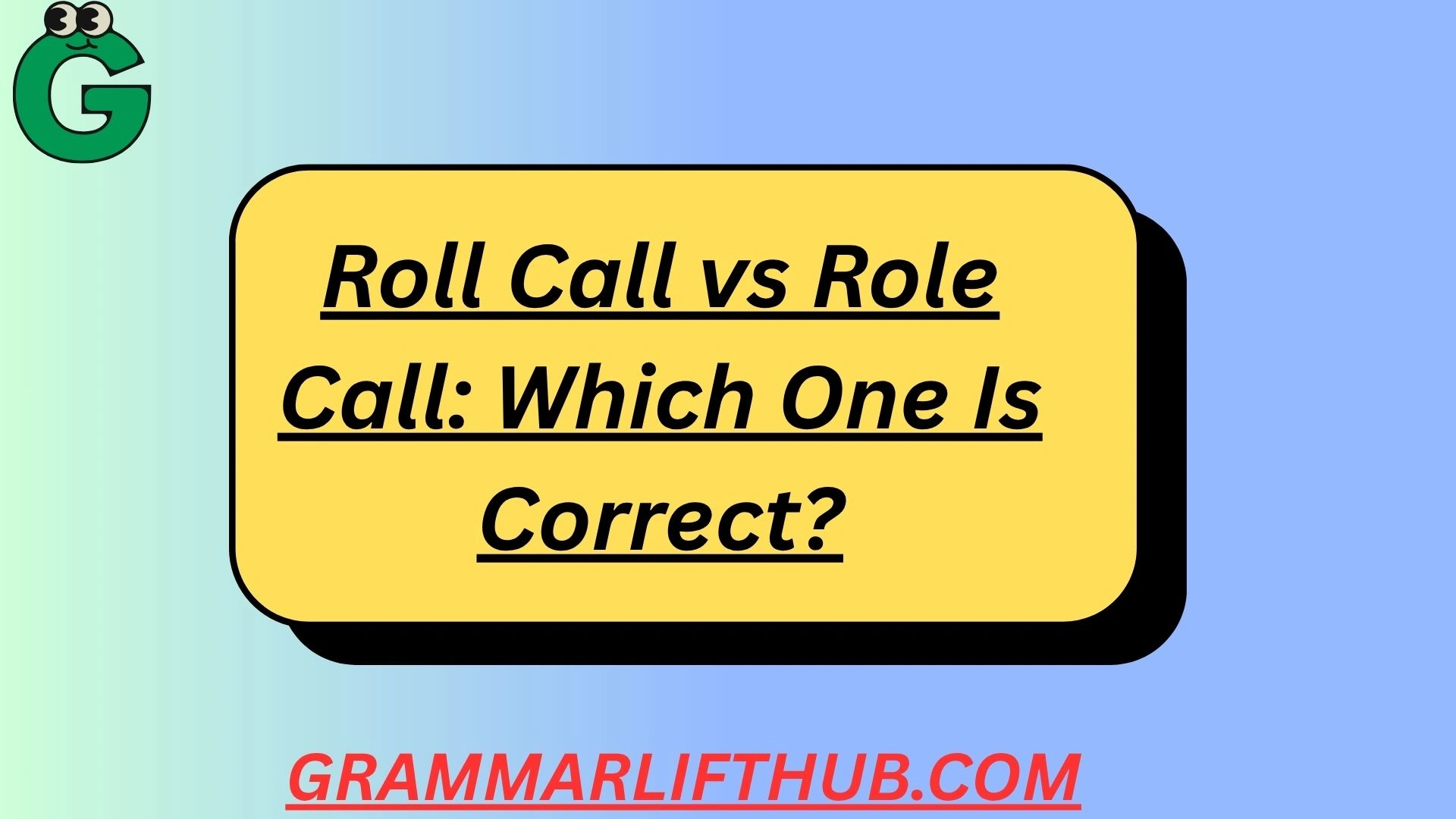 Roll Call vs Role Call