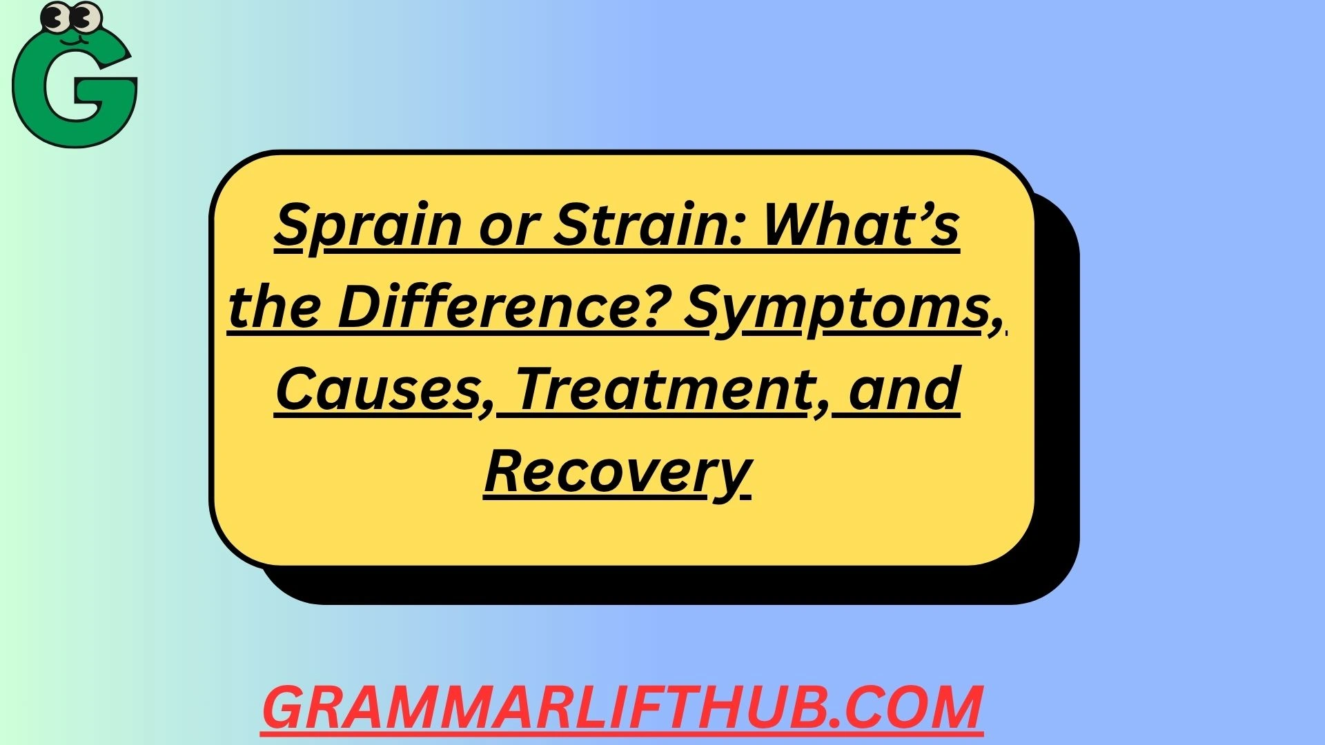 Sprain or Strain