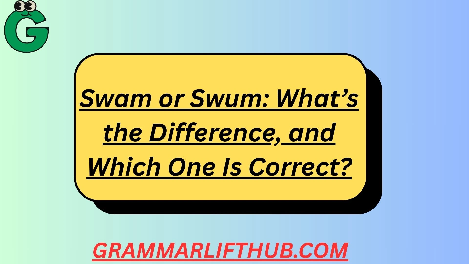 Swam or Swum