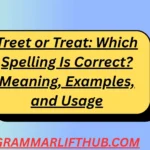 Treet or Trea
