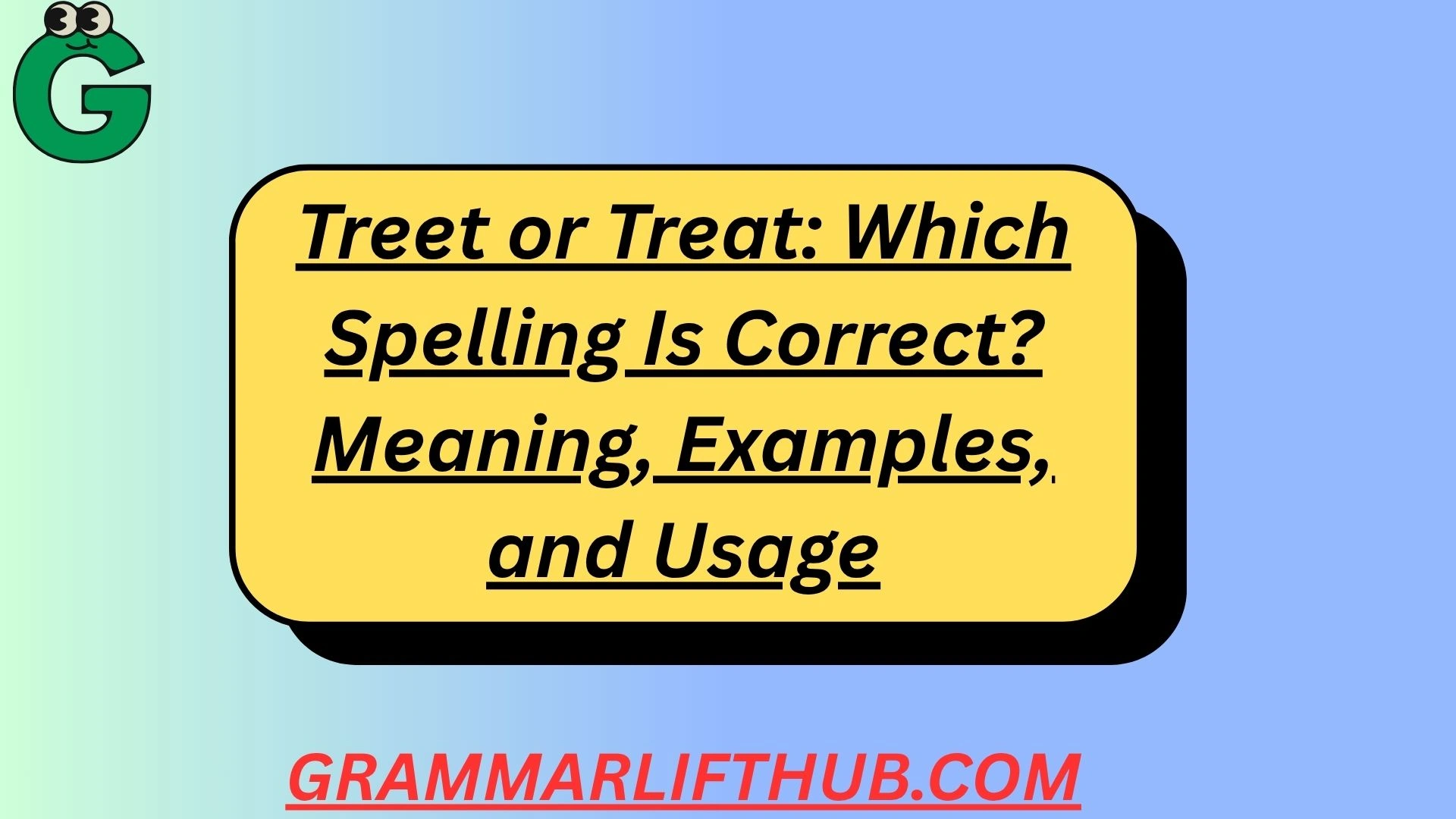 Treet or Trea