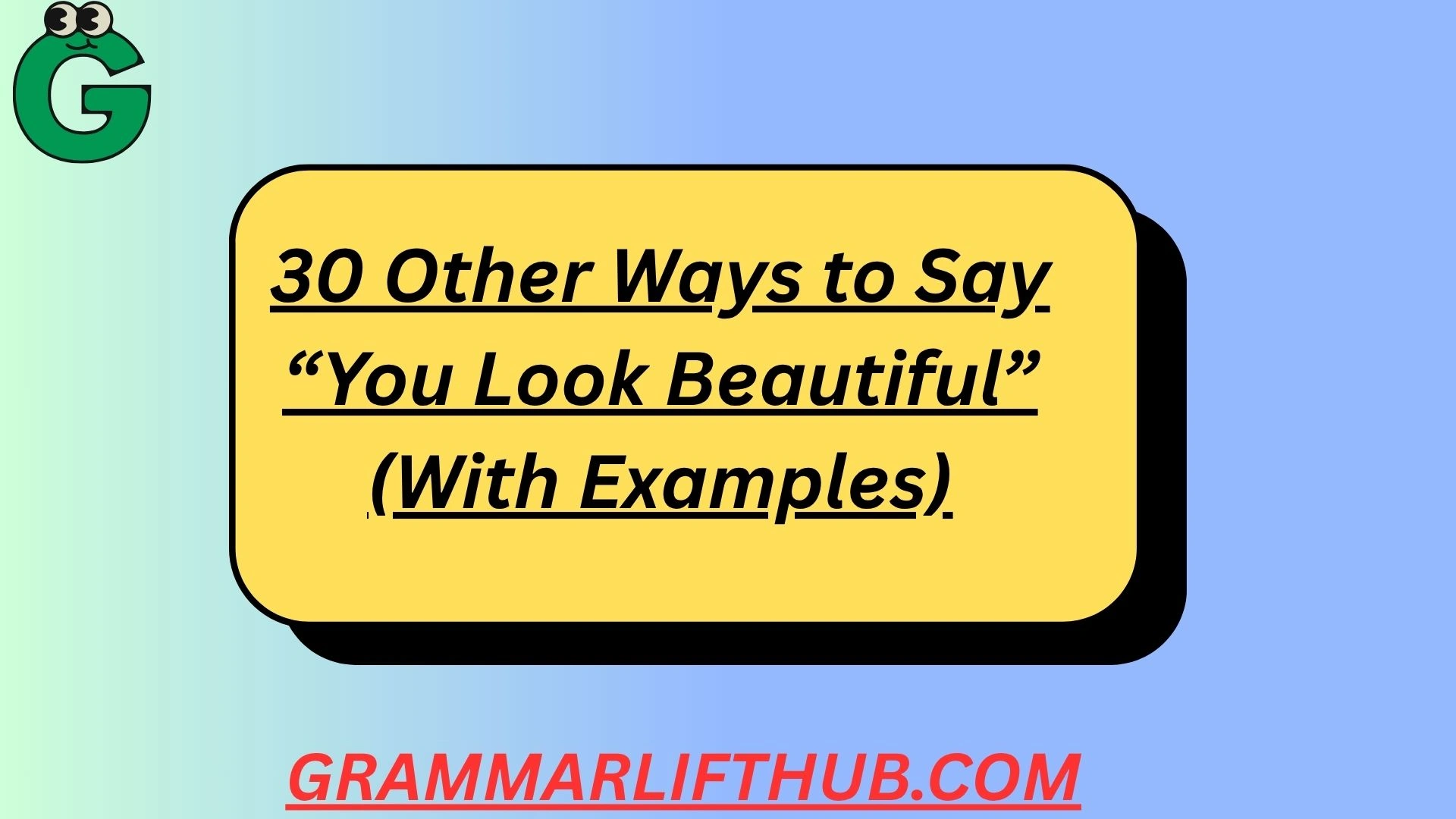 You Look Beautiful