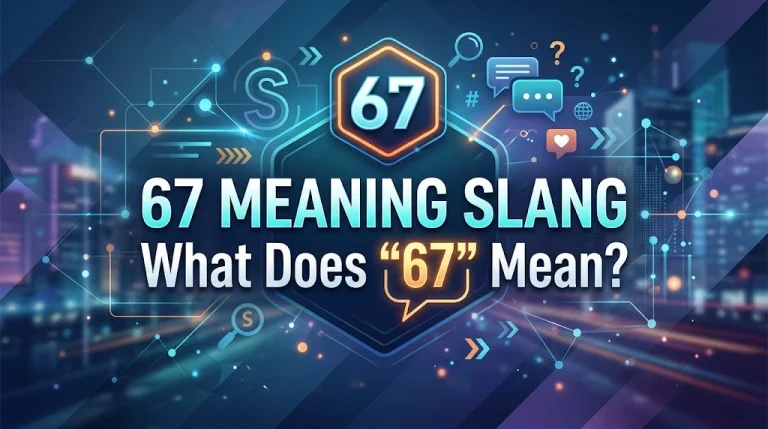 67 Meaning