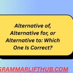 Alternative of, Alternative