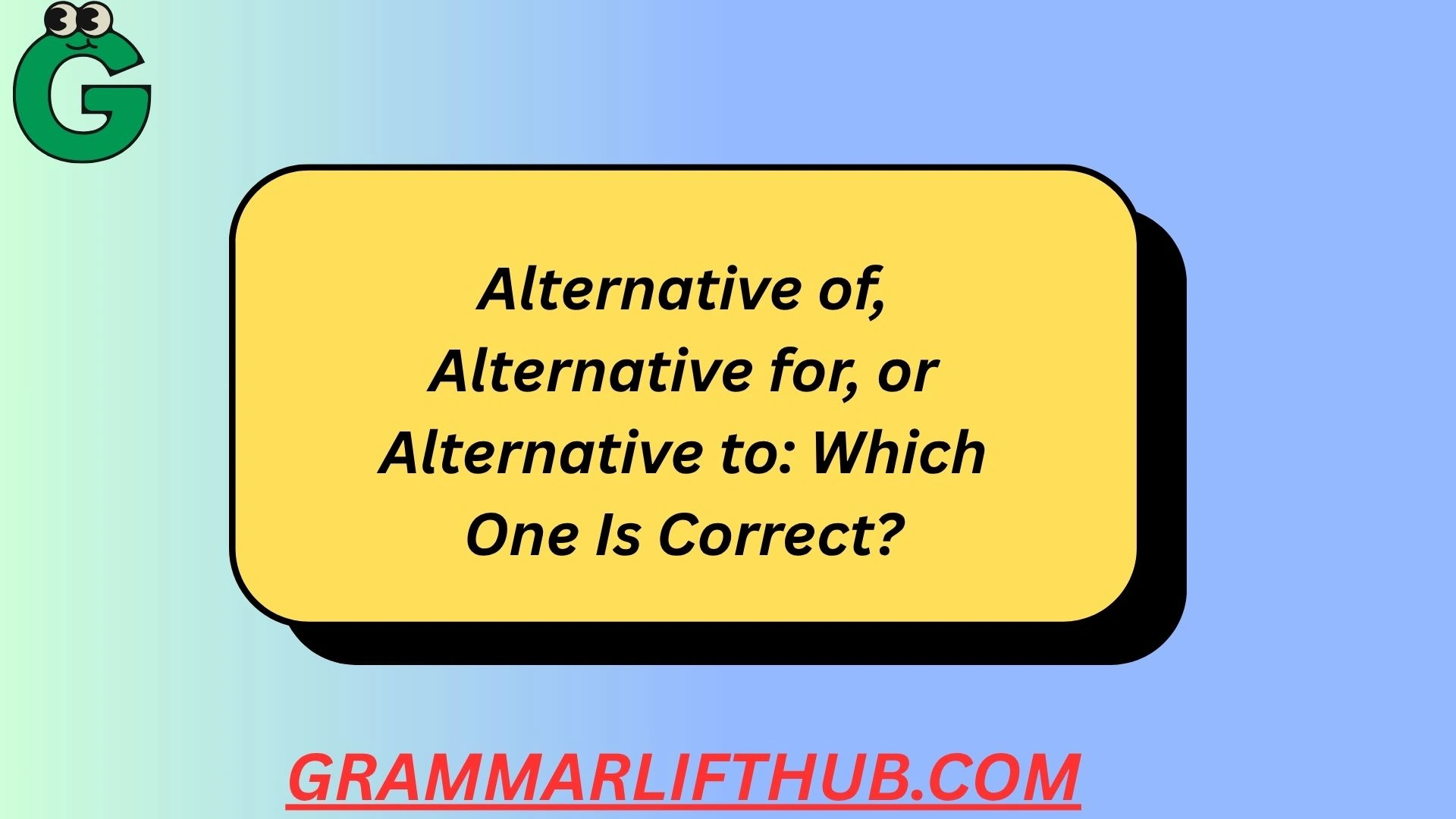 Alternative of, Alternative