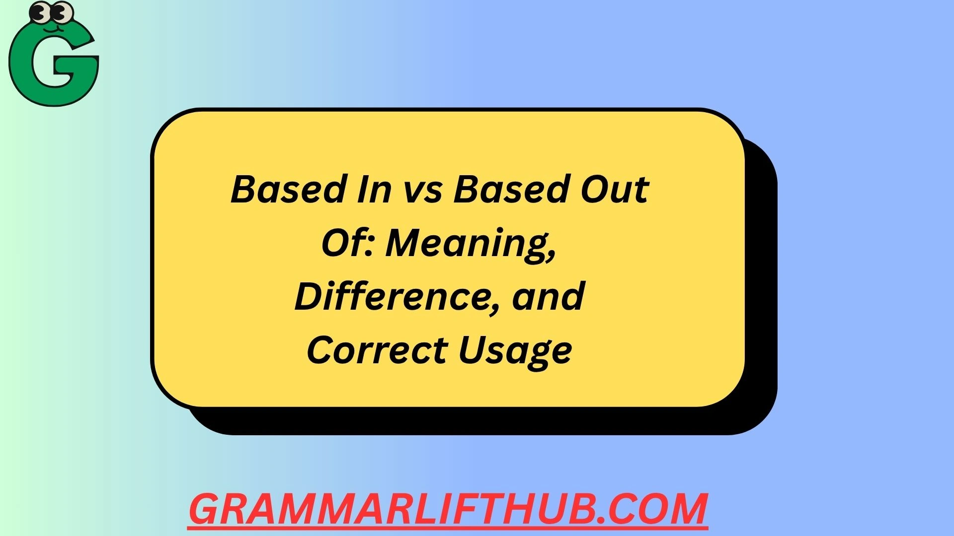 Based In vs Based Out Of