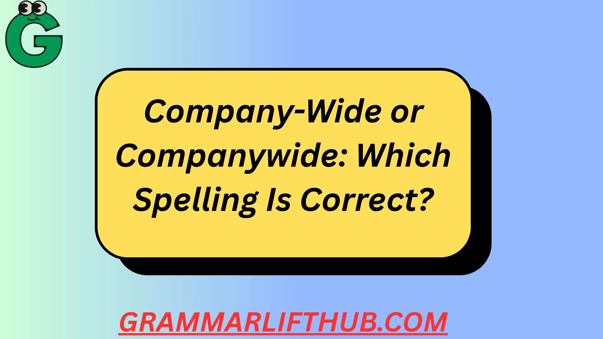 Company-Wide or Companywide