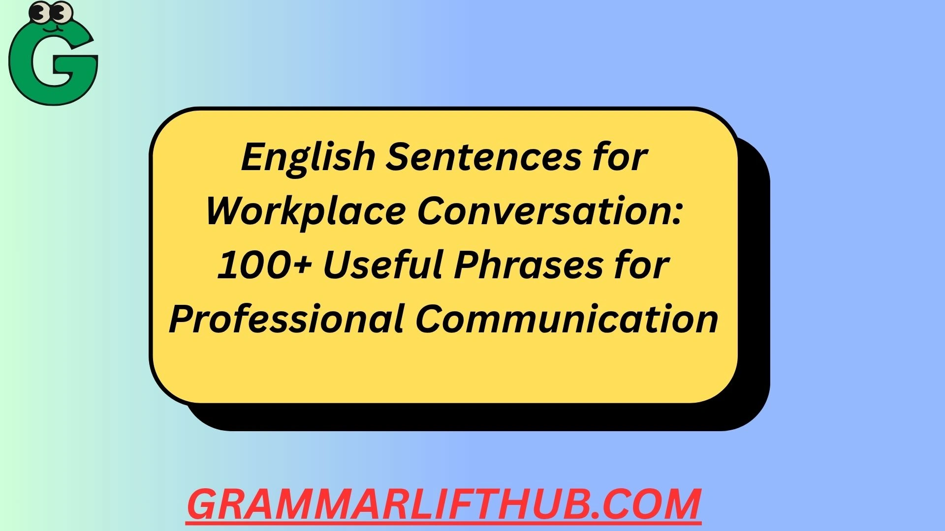 English Sentences for Workplace Conversation