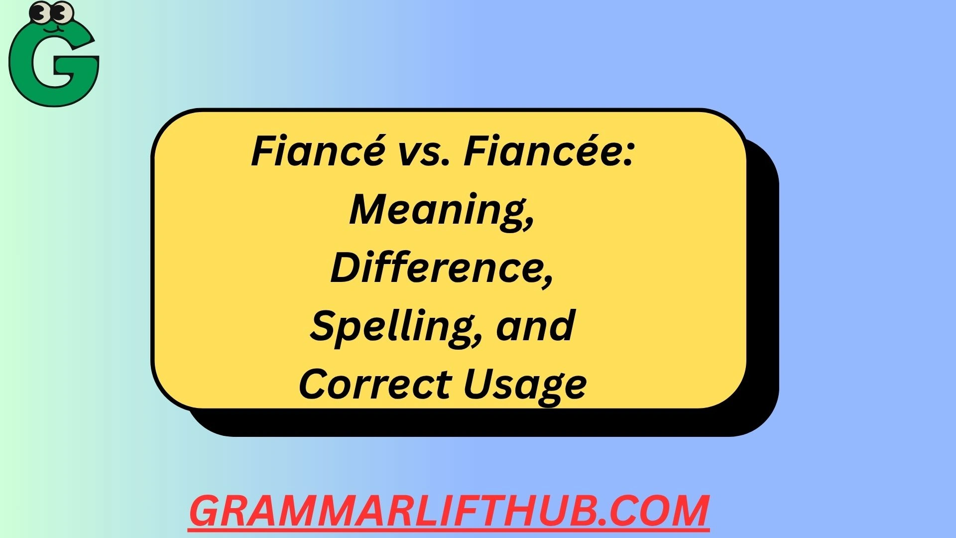 Fiancé vs. Fiancée