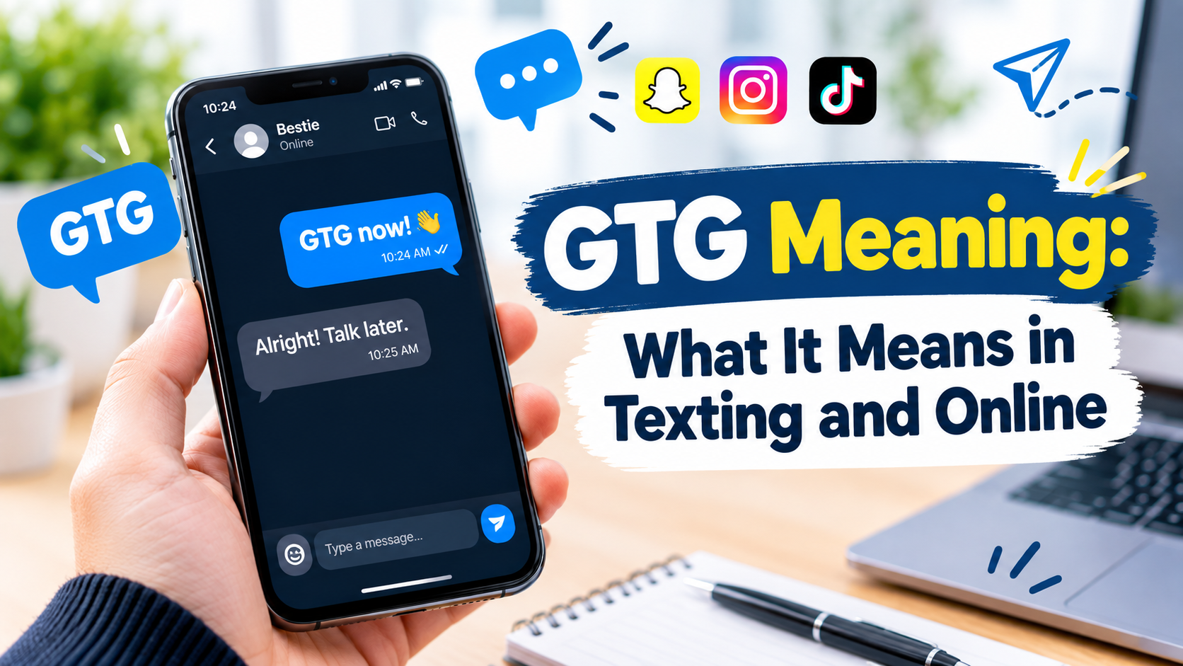 GTG Meaning: What It Means in Texting and Online