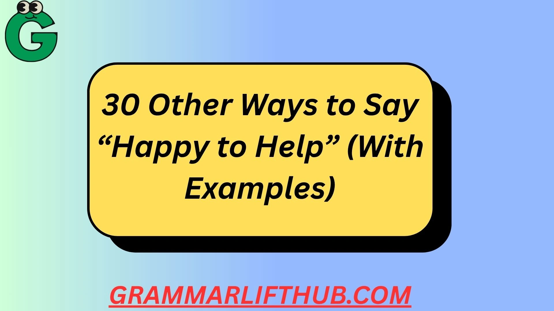 Happy to Help