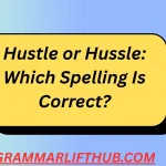 Hustle or Hussle